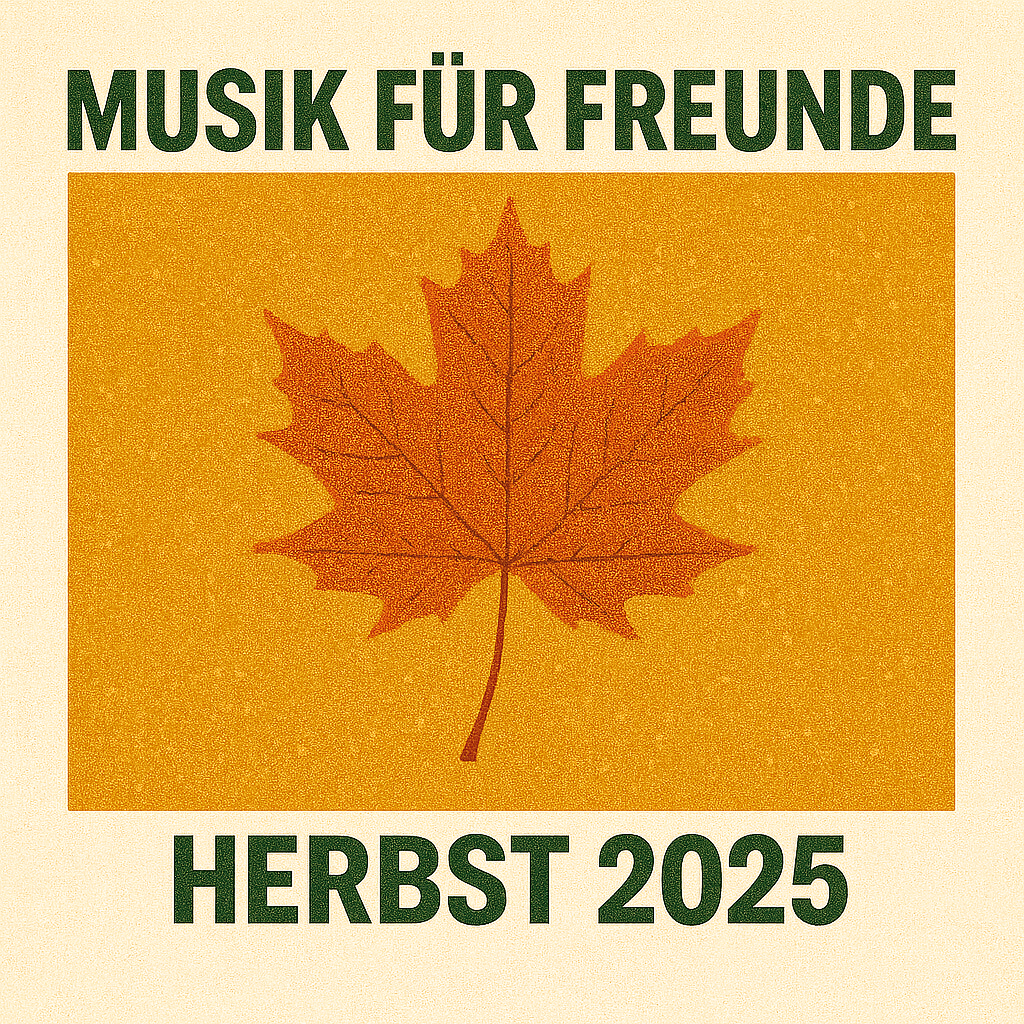 Cover Herbst 2025 – Musik für Freunde